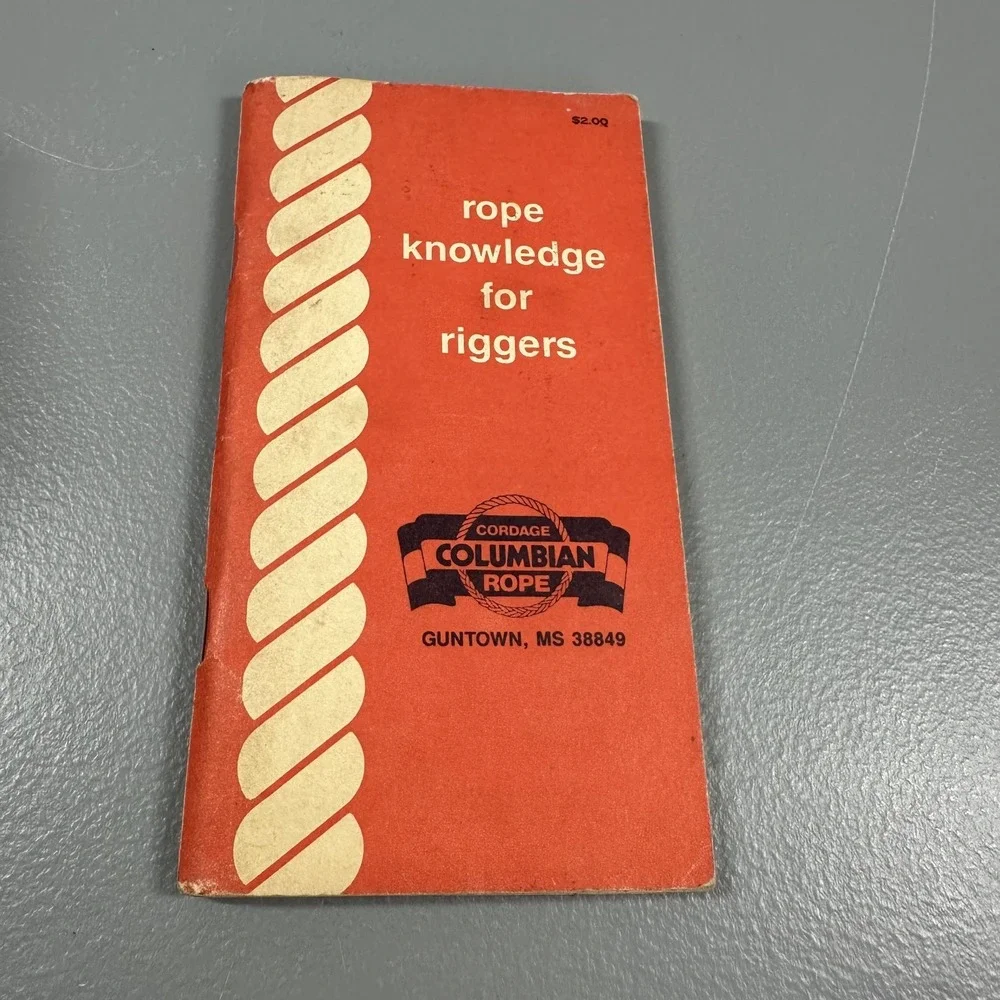 Rope Knowledge for Riggers Columbine Rope VINTAGE Guntown MS United‎ States
